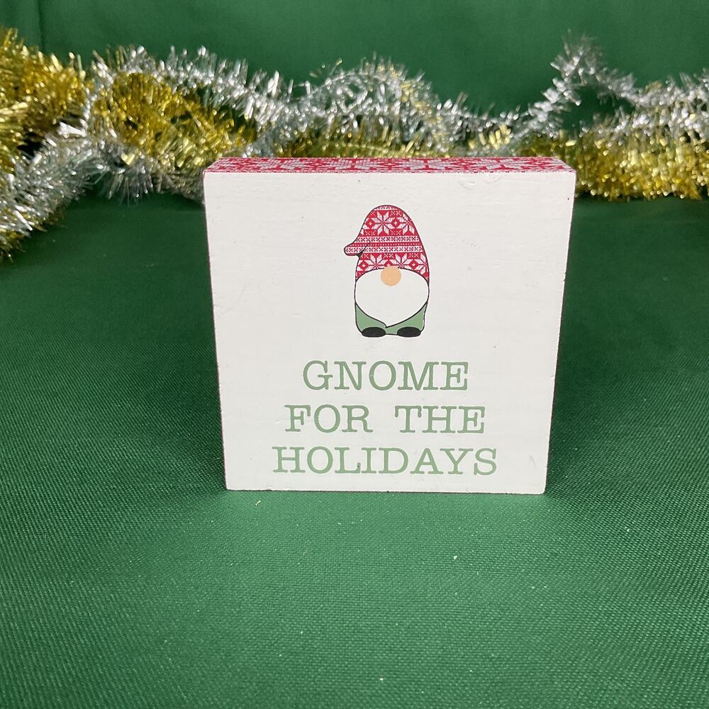 "Gnome for the Holidays" Christmas Wood Block Sign - Winter Shelf Sitter Decor